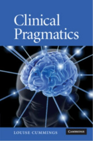 Clinical Pragmatics - Louise  Cummings