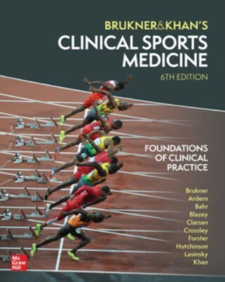 Clinical Sports Medicine: Foundations of Clinical Practice - Karim Khan,Peter Brukner