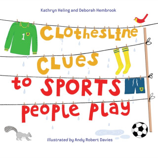 Clothesline Clues to Sports People Play - Deborah Hembrook,Kathryn Heling