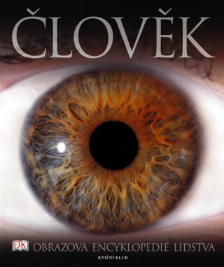 Člověk Obrazová encyklopedie lidstva - neuveden