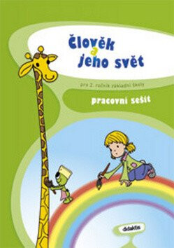 Člověk a jeho svět pro 2. ročník základní školy - kolektiv autorů,Petra Adámková