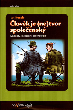 Člověk je (ne)tvor společenský - Jan Kosek