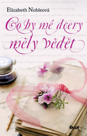 Co by mé dcery měly vědět - Elizabeth Nobleová