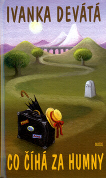 Co číhá za humny - Ivanka Devátá