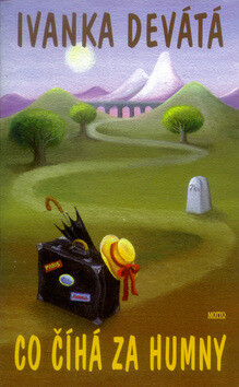 Co číhá za humny - Ivanka Devátá