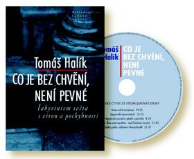 Co je bez chvění, není pevné + CD - Tomáš Halík