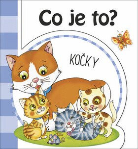 Co je to? Kočky - Hana Mertová