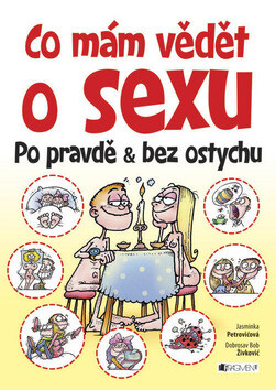 Co mám vědět o sexu - Jasminka Petrovičová