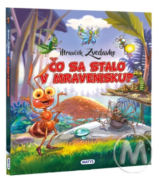 Mravček Zvedavko: Čo sa stalo v mravenisku? - 