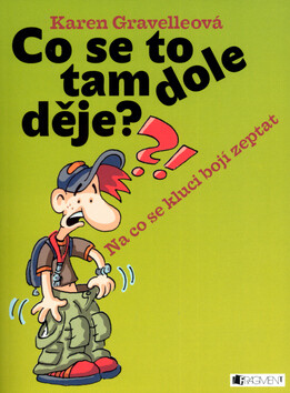 Co se to tam dole děje??! - Karen Gravellová,Robert Leighton