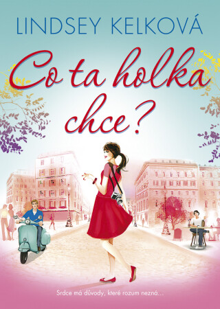 Co ta holka chce - Lindsey Kelková