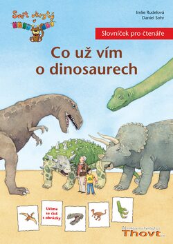 Co už víme o dinosaurech - Imke Rudelová,Daniel Sohr