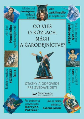 Čo vieš o kúzlach, mágii a čarodejníctve? - 