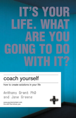 Coach Yourself - Anthony Grant,Jane Greene