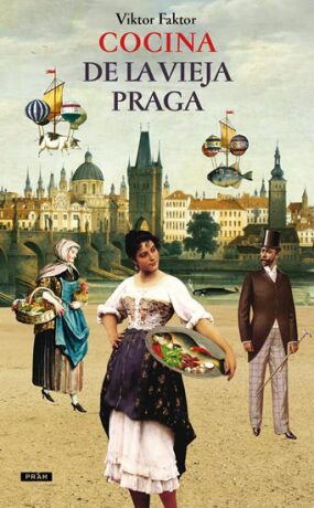 Cocina De La Vieja Praga - Anna Novotná,Miroslav Huptych,Viktor Faktor