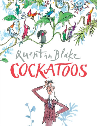 Cockatoos - Quentin Blake