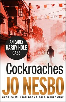 Cocroaches - An Early Harry Hole Case - Jo Nesbø