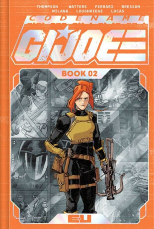 CODENAME: G.I. JOE DELUXE EDITION BOOK TWO - Kelly Thompson