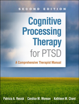Cognitive Processing Therapy for PTSD, Second Edition - Patricia A.  Resick,Candice M.  Monson,Kathleen M.  Chard