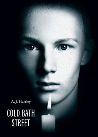Cold Bath Street Special Edition - A. J. Hartley