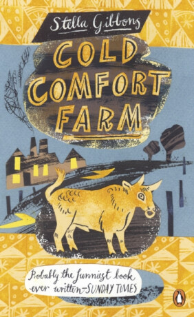 Cold Comfort Farm - Stella Gibbons