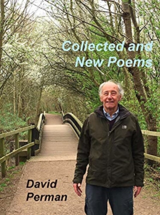 Collected and New Poems - David Perman