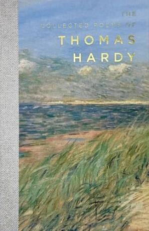 Collected Poems of Thomas Hardy - Thomas Hardy