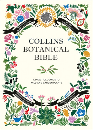 Collins Botanical Bible - Sonya Patel Ellis