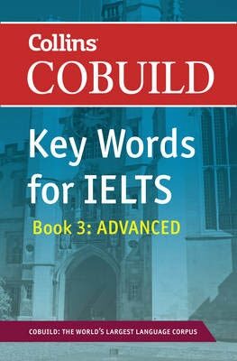 Collins COBUILD Key Words for IELTS: Book 3 Advanced - 