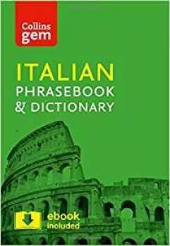Collins Gem: Italian phrasebook and Dictionary 4ed - kolektiv autorů