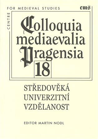 Colloquia mediaevalia Pragensia 18 - Martin Nodl