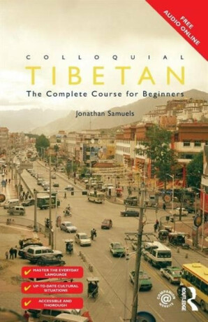 Colloquial Tibetan - Jonathan  Samuels