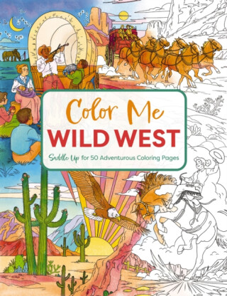 Color Me Wild West - Editors of Cider Mill Press