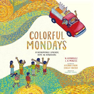 Colorful Mondays - Leonardo Agustin Montes,Nelson Rodriguez