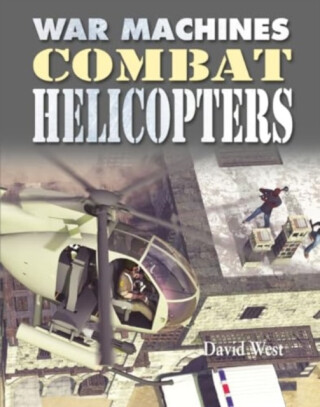 Combat Helicopters - David West