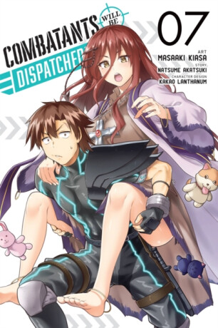Combatants Will Be Dispatched!, Vol. 7 (manga) - Akatsuki Natsume,Kakao Lanthanum,Noboru Akimoto,Brandon Bovia,Masaaki Kiasa