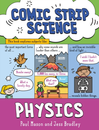 Comic Strip Science: Physics - Paul Mason