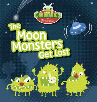 COMICS FOR PHONICS THE MOON MONSTERS GET - Willis Jeanne
