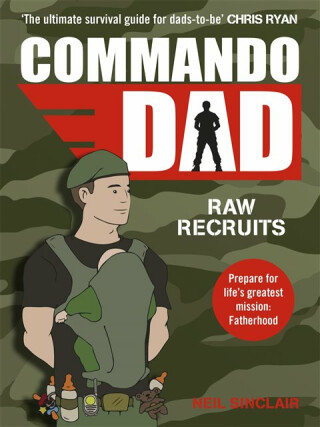 Commando Dad - Neil Sinclair