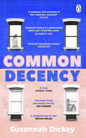Common Decency - Susannah Dickey