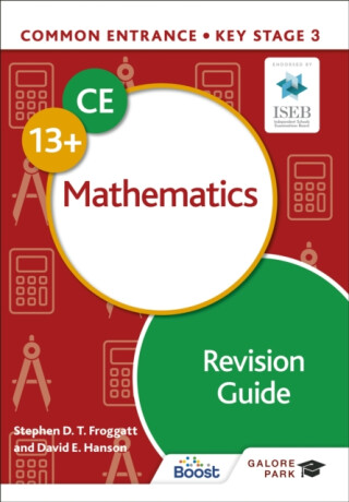 Common Entrance 13+ Mathematics Revision Guide - David E Hanson,Stephen Froggatt