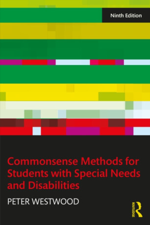 Commonsense Methods for Students with Special Needs and Disabilities - Westwood Peter
