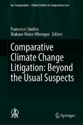 Comparative Climate Change Litigation: Beyond the Usual Suspects - Sindico Francesco