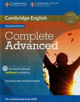 Complete Advanced Student´s Book without answers, 2nd (2015 Exam Specification) - Guy Brook-Hart,Simon Haines
