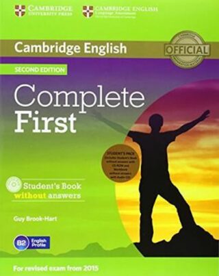 Complete First B2 Student´s Pack (Student´s Book without Answers with CD-ROM, Workbook without Answers with Audio CD) (2015 Exam Specification) - Guy Brook-Hart
