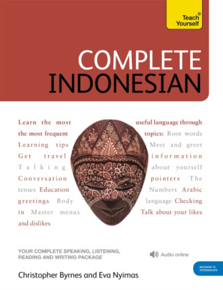 Complete Indonesian Beginner to Intermediate Course - Christopher Byrnes,Eva Nyimas,Eva Njmas
