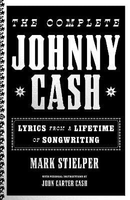 The Complete Johnny Cash - Mark Stielper,Johnny Carter Cash