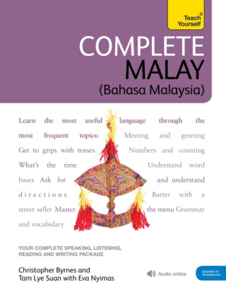 Complete Malay (Bahasa Malaysia) - Christopher Byrnes,Eva Nyimas,Chistopher Byrnes,Tam Lye Suan