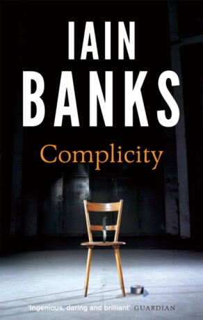 Complicity - Iain M. Banks