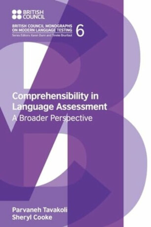 Comprehensibility in Language Assessment - Parvaneh Tavakoli,Sheryl Cooke